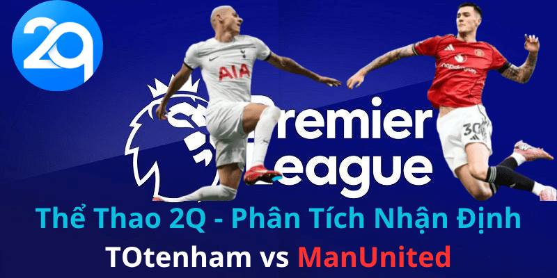 phân tích trận đấu mở màn vòng 11 ngoại hạng anh , hấp dẫn giữa Tottenham và Manchester United , từ những chuyên gia 