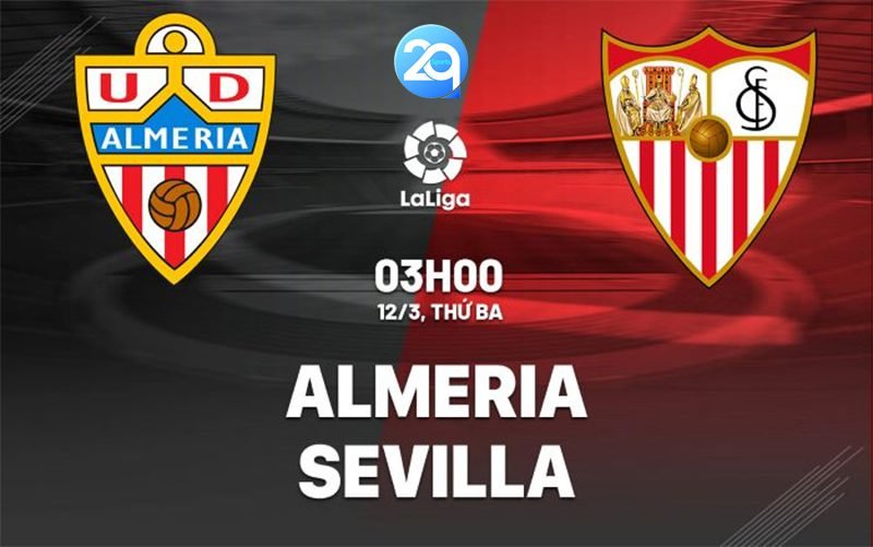 Soi kèo Almeria vs Sevilla, 03h00 ngày 12/3