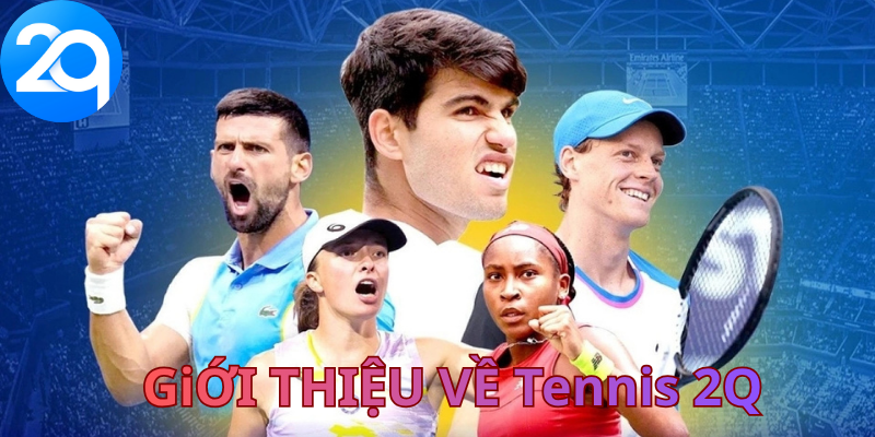 giới thiệu thể thao tennis 2q